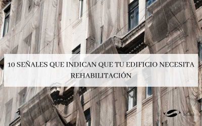10 señales que indican que tu edificio necesita rehabilitación.