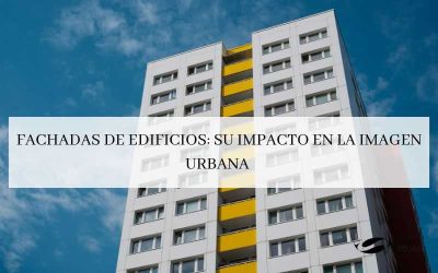 Fachadas de edificios: Su impacto en la imagen urbana.