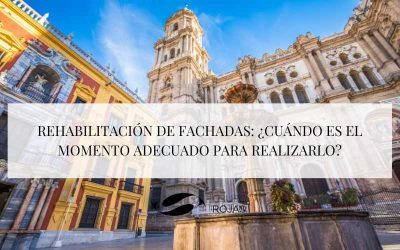 Rehabilitación de fachadas: ¿Cuándo es el momento adecuado para realizarlo?