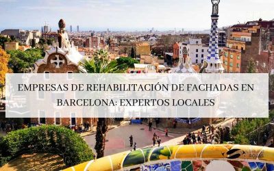 Empresas de rehabilitación de fachadas en Barcelona: Expertos locales.